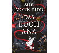 Judith Schwaab Sue Monk Kidd Das Buch Ana: Roman (Tascabile)