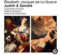 Elisabeth Jacquet de la Guer Élisabeth Jacquet De La Guerre: Judith & Sémé (CD)