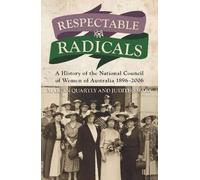 Judith Smart Marion Quartly Respectable Radicals (Tascabile) Australian History