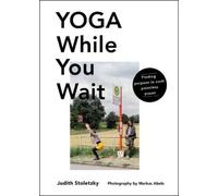 Judith Stoletzky Yoga While You Wait (Copertina rigida)