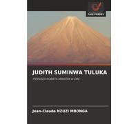 JUDITH SUMINWA TULUKA: PIERWSZA KOBIETA MINISTER W DRC