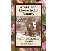 Judith Sumner American Household Botany (Copertina rigida)