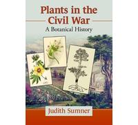Judith Sumner Plants in the Civil War (Tascabile)