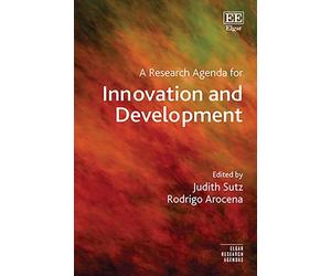 Judith Sutz A Research Agenda for Innovation and Development (Copertina rigida)