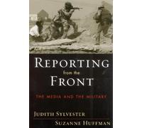 Judith Sylvester Suzanne Huffman Reporting from the Front (Tascabile)