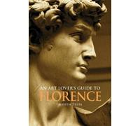 Judith Testa An Art Lover's Guide to Florence (Tascabile)