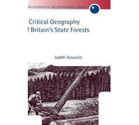 Judith Tsouvali A Critical Geography of Britain's State Fores (Copertina rigida)