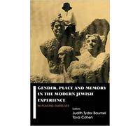 Judith Tydor Ba Gender, Place and Memory in the Modern Jewish (Copertina rigida)