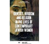 Judith Tydor Ba Identity, Heroism and Religion in the Lives of Conte (Tascabile)