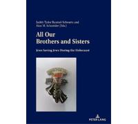 Judith Tydor Baumel-Schwartz All Our Brothers and Sisters (Tascabile)