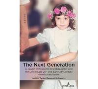 Judith Tydor Baumel-Schwartz The Next Generation (Tascabile)