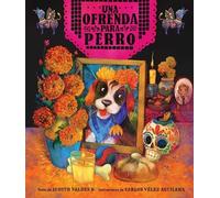 Judith Valdés B ofrenda para Perro (un libro ilustrado del Dí (Copertina rigida)