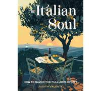 Judith Valente The Italian Soul (Tascabile)