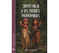 Judith viaja a los pueblos prerromanos