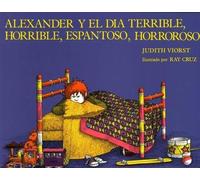 Judith Viorst R Alexander y El Dia Terrible, Horrible, Espantoso, Ho (Tascabile)
