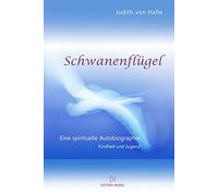 Judith von Hall Schwanenflügel: Eine spirituelle Autobiograph (Copertina rigida)