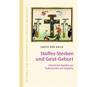 Judith von Hall Stoffes-Sterben und Geist-Geburt: Kosmische A (Copertina rigida)