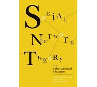 Alan J. Daly Social Network Theory and Educational Change (Tascabile)
