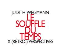 Judith Wegmann Judith Wegmann: Le Souffle Du Temps (CD) Album