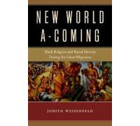 Judith Weisenfeld New World a-Coming (Tascabile)
