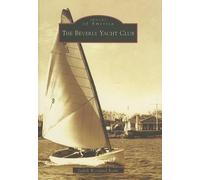 Judith Westlund Rosbe The Beverly Yacht Club Ma (Tascabile) Images of America