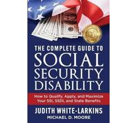 Judith White-Larkins Michae The Complete Guide to Social Security D (Tascabile)