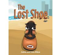 Judith Wilkie Colin Wilkie The Lost Shoe (Tascabile)