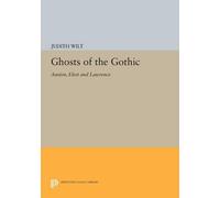 Judith Wilt Ghosts of the Gothic (Tascabile) Princeton Legacy Library
