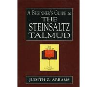 Judith Z. Abrams A Beginner's Guide to the Steinsaltz Talmud (Copertina rigida)