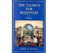 Judith Z. Abrams The Talmud for Beginners (Tascabile) Talmud for Beginners