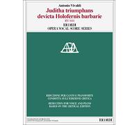 Juditha Triumphans Devicta Holofernis Barbarie - RV 644 di Antonio Vivaldi | Riduzione per canto e pianoforte | Vocal Score | Edizione critica Michael Talbot | Oratorio sacro barocco