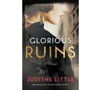 Judithe Little Glorious Ruins (Tascabile)