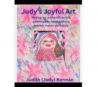 Judith's Joyful Art: Judith's Original Hand painted simple Art that she creates using Authentic hand painted acrylic marker