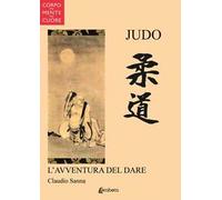 Judo. L'avventura del dare
