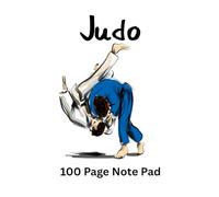 Judo Note Pad: 100 pages