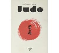 Judo [Paperback] [Dec 09, 2021] La Porta, Salvatore
