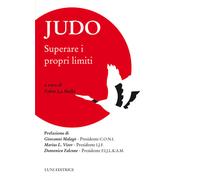 Libri Judo. Superare I Propri Limiti