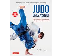 Neil Ohlenkamp – Judo Unleashed! – The Ultimate Training Bible for Judoka at Every Level – Tascabile