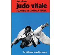 Judo vitale. Vol. 2: Tecniche di lotta a terra