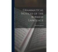 Judson, Adoniram Grammatical Notices Of The Burmese Language Book NUOVO