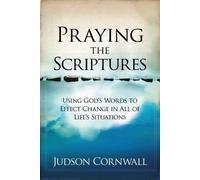 Judson Cornwall Praying The Scriptures (Tascabile)