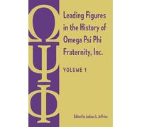 Judson L. Jeffr Leading Figures in the History of Omega Psi Phi Frat (Tascabile)