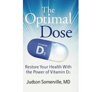 Judson Somerville The Optimal Dose (Copertina rigida)