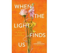 Judy A. Henderson When the Light Finds Us (Copertina rigida)