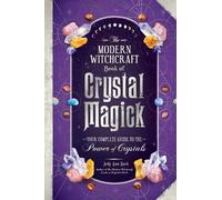 Judy Ann Nock The Modern Witchcraft Book of Crystal Magick (Copertina rigida)