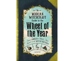 Judy Ann Nock The Modern Witchcraft Guide to the Wheel of the (Copertina rigida)