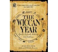 Judy Ann Nock The Provenance Press Guide to the Wiccan Year (Tascabile)