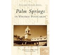 Judy Artunian Mike Oldham Palm Springs in Vintage Postcards (Tascabile)