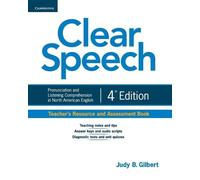 Judy B. Gilbert Clear Speech Teacher's Resource and Assessment Book (Tascabile)