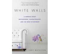 Judy Batalion White Walls (Tascabile)